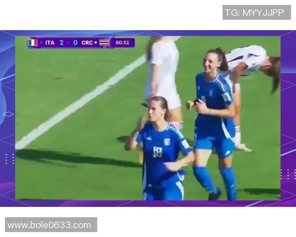 中国女足迎战意大利女足全力争胜展现实力与风采